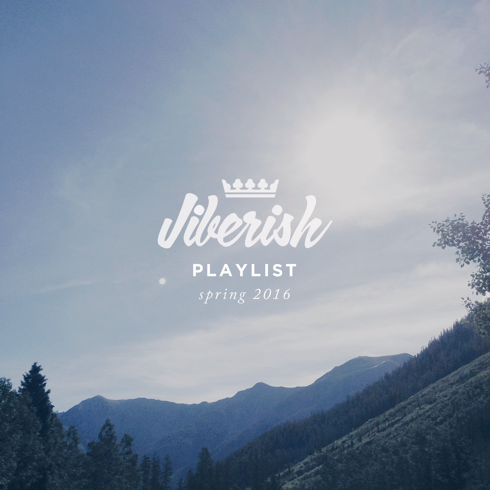 Jiberish Playlist // Spring 16