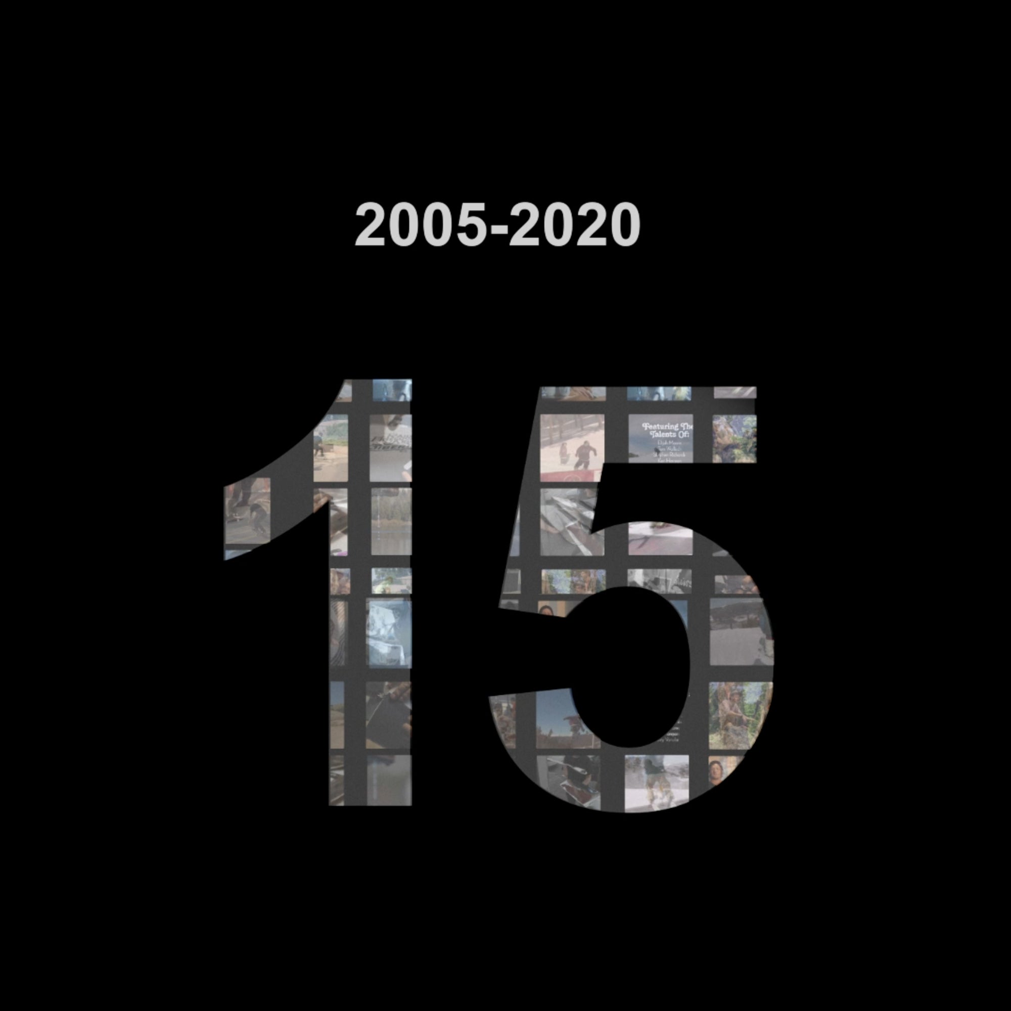 Celebrating 15 Years | 2005 - 2020