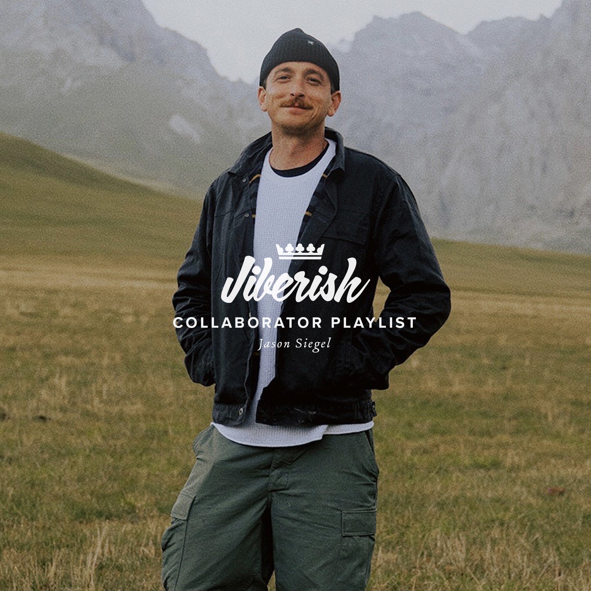 Jiberish Playlist // Collaborator Picks - Jason Siegel