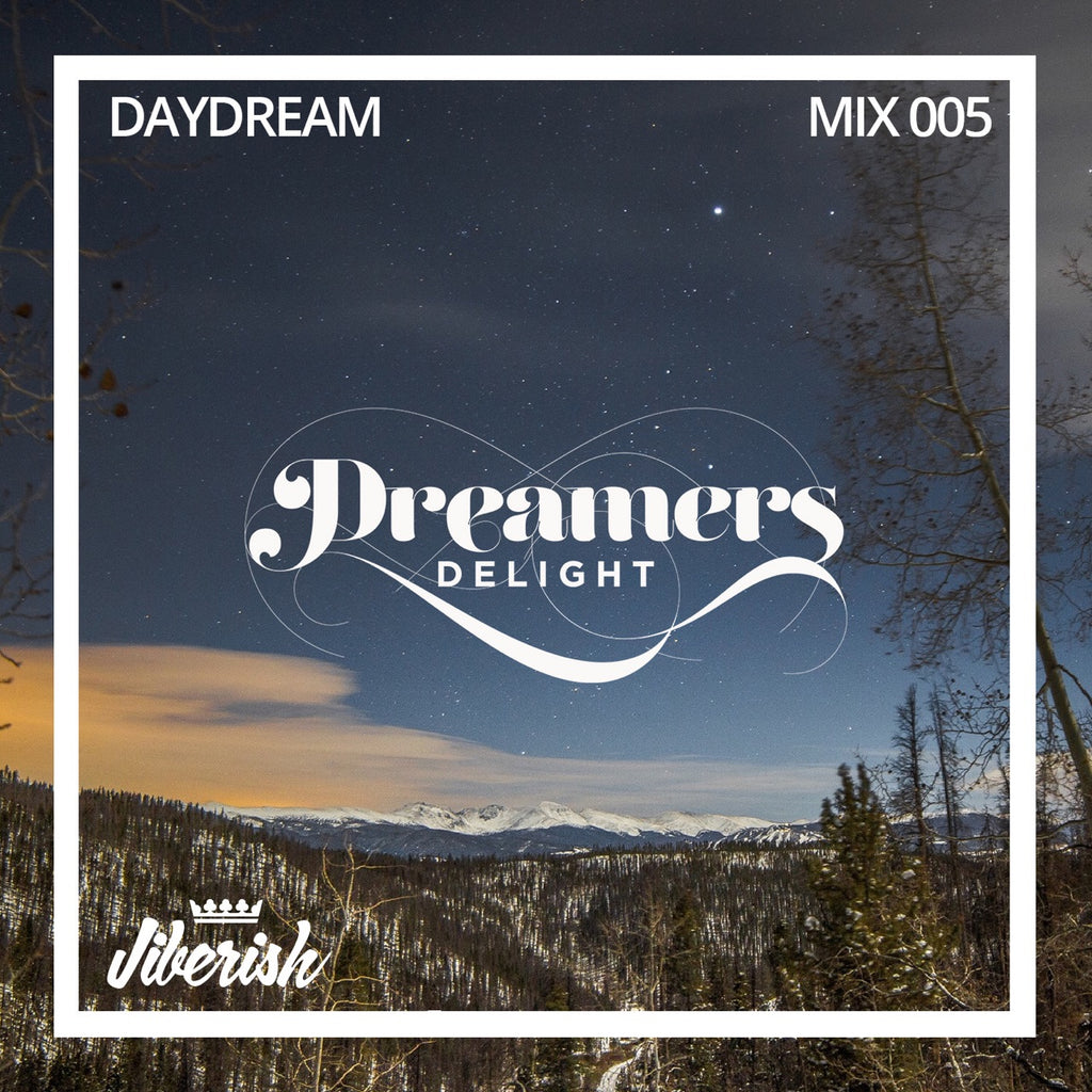 Jiberish x Dreamers Delight Mixtape
