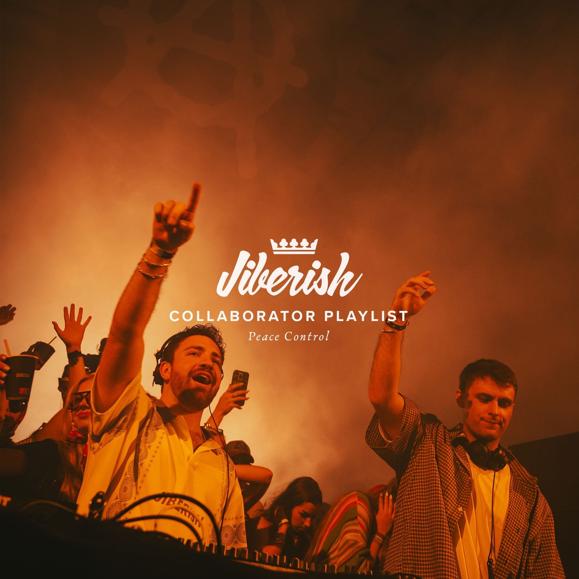 Jiberish Playlist // Collaborator Picks - Peace Control