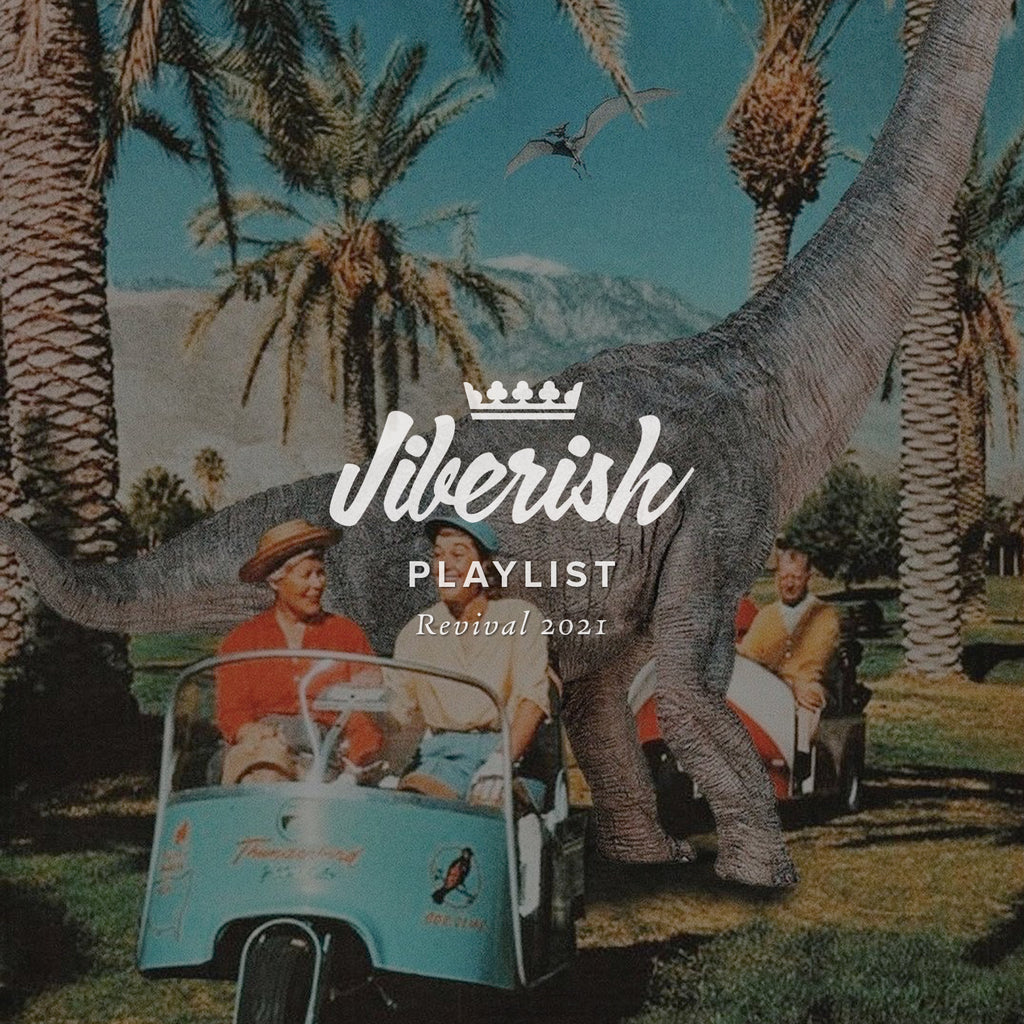 JIBERISH PLAYLIST // REVIVAL